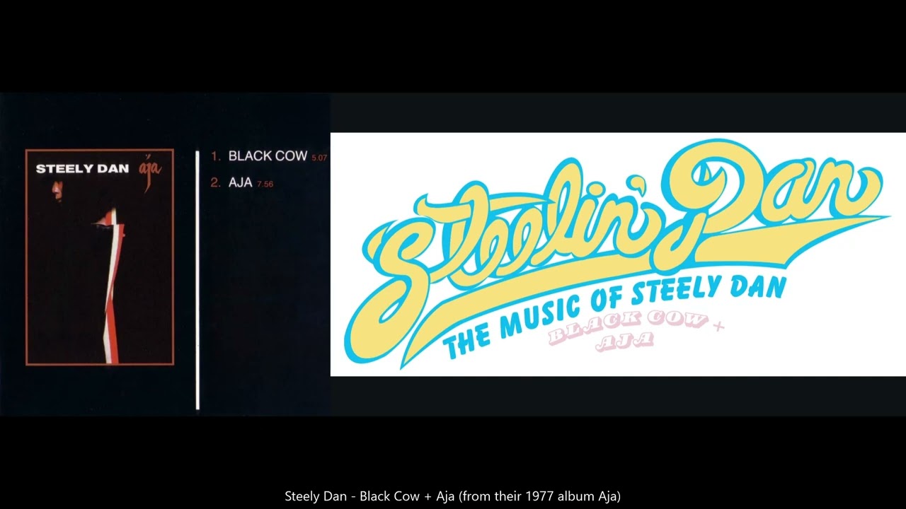 Steely Dan - Black Cow + Aja (from their 1977 album Aja) (HQ Audio