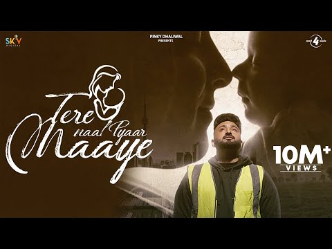 Tere Naal Pyaar Maaye (Official Video) Maaye | Savi Kahlon | New Punjabi Songs 2024