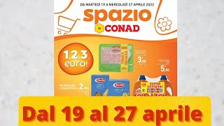 Volantino Conad dal 19 al 27 aprile ANTEPRIMA