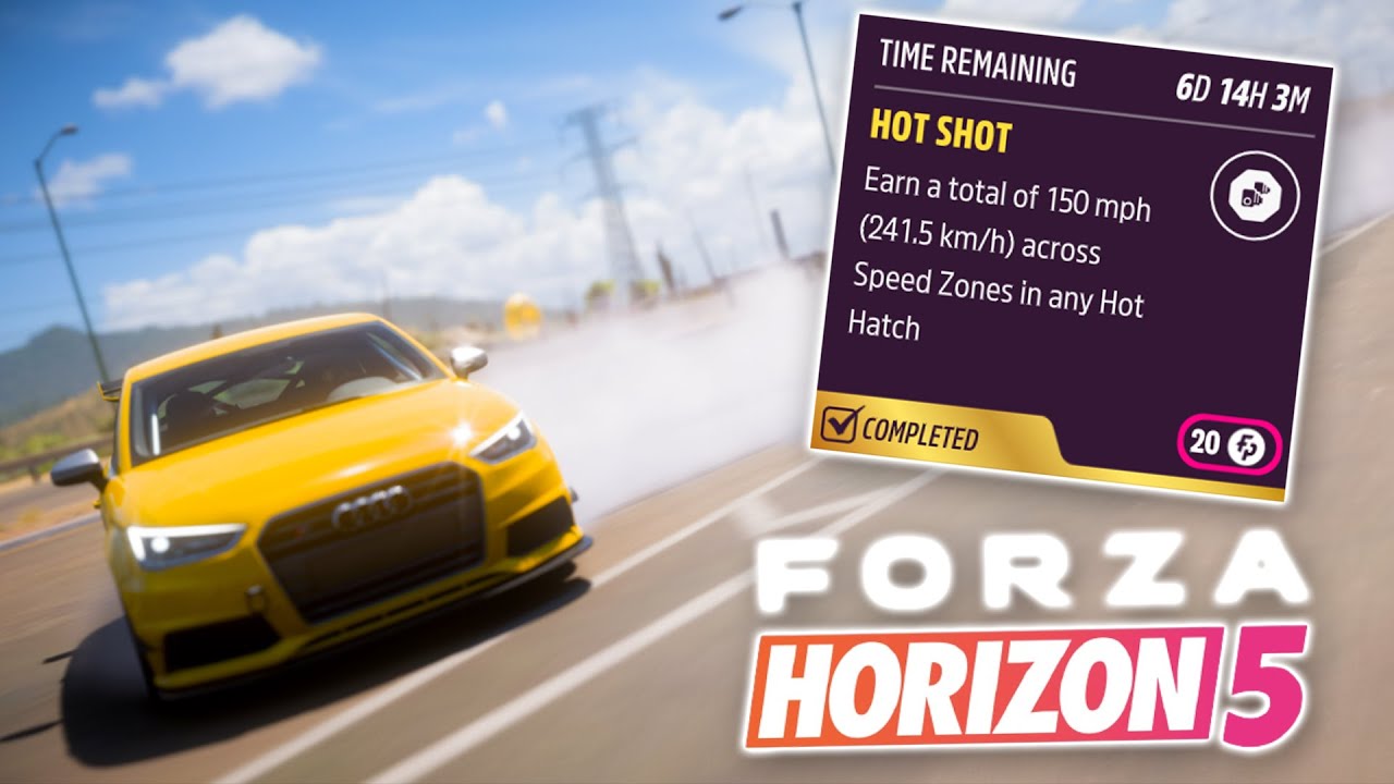 Forza Horizon 5 Daily Challenge "Hot Shot" Earn A Total Of 150Mph