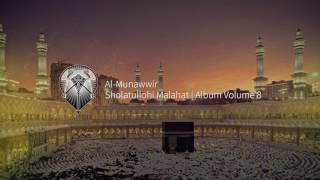 AL MUNAWWIR : SHOLATULLOHI MALAHAT - ALBUM 8