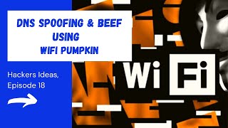 Using DNS Spoofing and BeEF using WiFi Pumpkin || WiFi Pen testing by a Hacker || screenshot 1