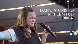 Dame a Cristo + Mi Plenitud |ABBIE GAMBOA