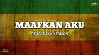 MAAFKAN AKU - ENDA REGGAE SKA VERSION#lagureggea #reggae #reggaeska