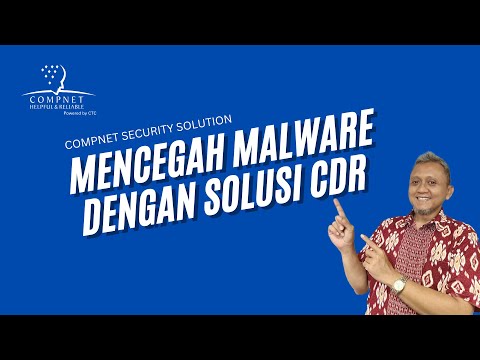 [PART 1] MENCEGAH MALWARE DENGAN SOLUSI CDR - video from Compnet