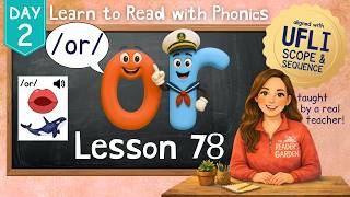 OR /or/ Lesson 78 Day 2 | R-Controlled Vowels | Bossy R | Learn PHONICS | Aligned with UFLI