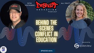277 - Behind The Scenes Conflict In Education