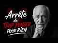 Arrête Immédiatement de Trop Penser : 5 Clés Qui Ont Transformé Ma Vie.