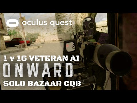 SPLIT SECOND CQB | ONWARD TACTICAL VR | 1v16 Veteran AI
