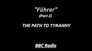 Führer Pt 2 (1995) - Power gathers quickly as fear and propaganda tighten their grip.