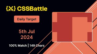 CSS Battles Daily Target 5th Jul 2024 Solution | 100% Match | CSS Challenges #cssbattles #css3