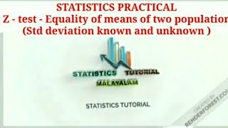 STATISTICS PRACTICAL - Z Test ( STD. deviation known and unknown )