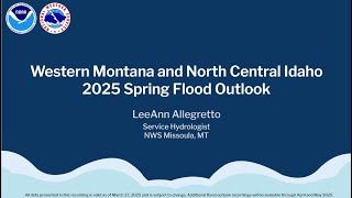 NWS Missoula Spring Flood Outlook 2025 (Recorded March 27, 2025) Update