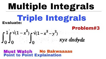 10. Triple Integrals | Problem#3 | Multiple Integrals | Complete Concept
