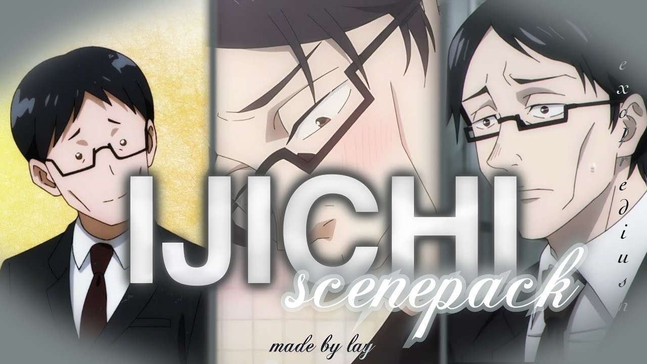 Ijichi Scene Pack Raw Clips | No Watermark | High Quality - YouTube
