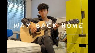 Way Back Home  - Covered by Leqi