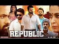 Republic full movie in hindi ii new south indian movies in hindi dubbed