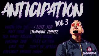 Chris Brown - Anticipation - Most Anticipated Songs (Snippets) Volume. 3