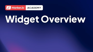 Marker.io 101 | 03 | Widget Overview