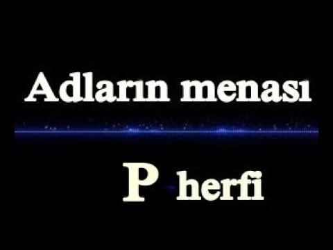 Adların mənası - ( P - herfi )