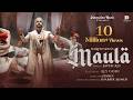 MAULA Official Music Video Soulful Sufi Song By Javed Ali Aly Goni Shabbir Ahmed Liaquat Gola