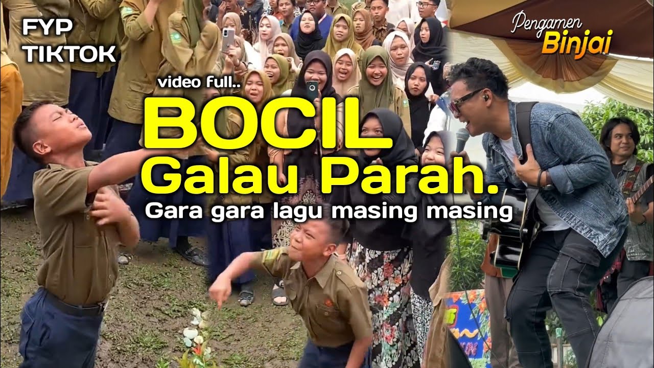 VIDEO FULL BOCIL GALAU PARAH LAGU MASING MASING - LIVE PENGAMEN BINJAI SMAMDA MEDAN