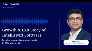 Pat Patel on Intelliswift Software’s Acquisition by LTTS