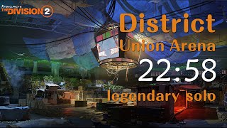 The Division 2 - District Union Arena Legendary Solo 22:58 [PC#TU10.1]