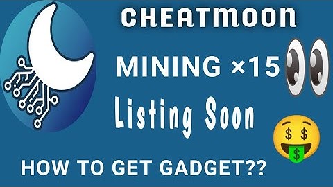 CheatMoon Mining ×15 New Event || How To Get Gadget || All New Updates ||