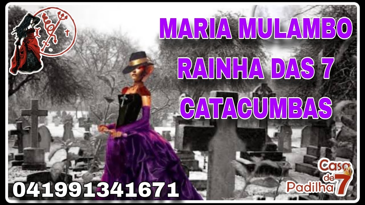 MARIA MULAMBO DAS 7 CATACUMBAS