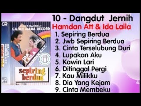 Hamdan Att \u0026 Ida Laila - Sepiring Berdua - Jwb Sepiring Berdua - Cinta Terselubung Duri