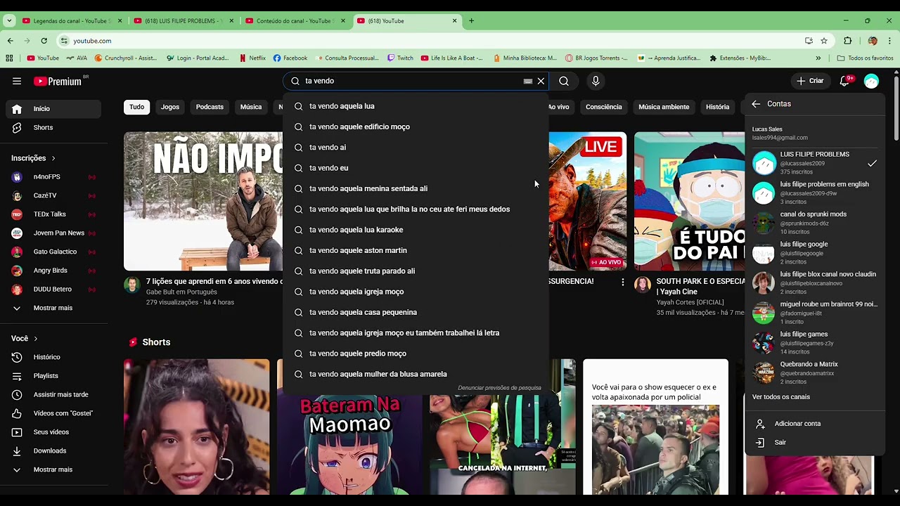 todos os meus canais do youtube se quiser pesquisar ou achar