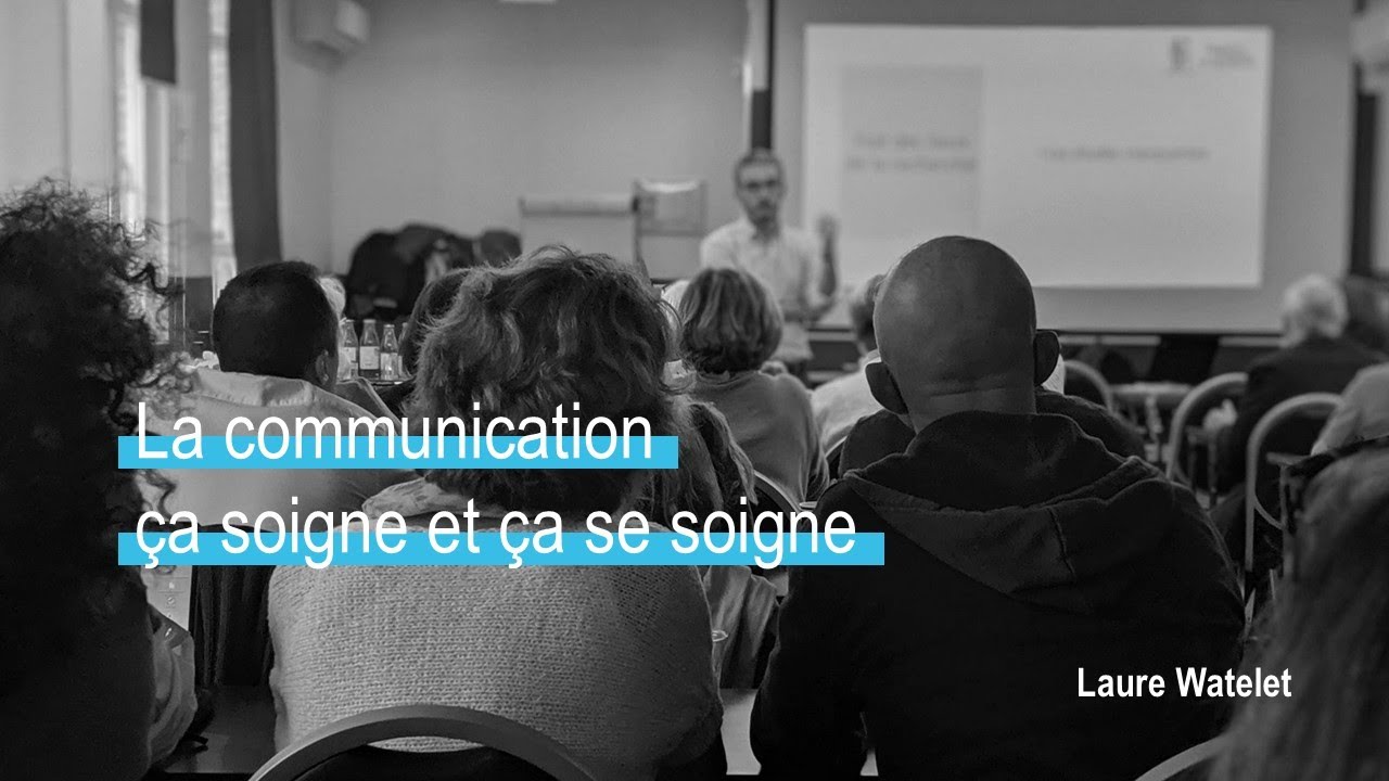 Webinaire - La communication ça soigne et ça se soigne