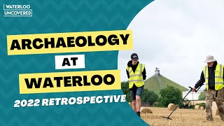 Archaeology at Waterloo | 2022 Retrospective