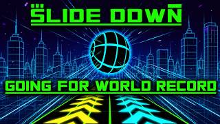 Beating Slide Down World Record!