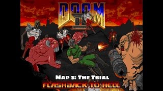 Flashback to Hell - Map 3: The Trial