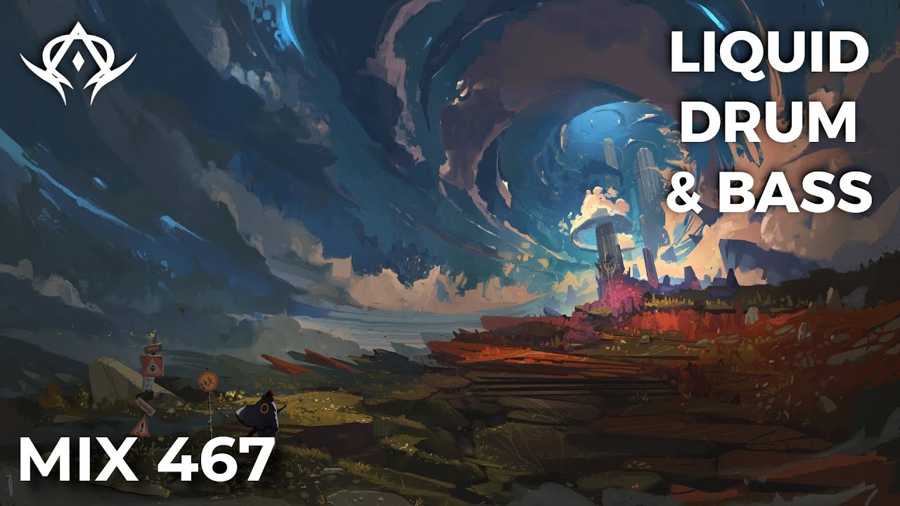 Liquid Drum and Bass Mix 467
