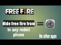 How to hide Free fire in any redmi phone /Hide apps in any redmi phone