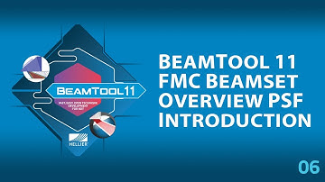 BeamTool 11 - 06 FMC Beamset Overview PSF Introduction
