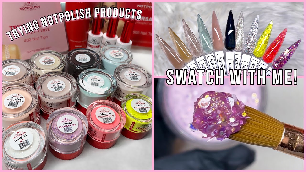 NOTPOLISH Acrylic Powders PR Unboxing Swatches First Impression