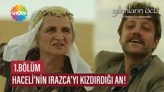 Haceli'nin Irazca'yı kızdırdığı an! | Yılanların Öcü 1.  Resimi