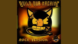 Download Lagu Build Our Machine (Rock Version) Download Lagu Build Our Machine (Rock Version)