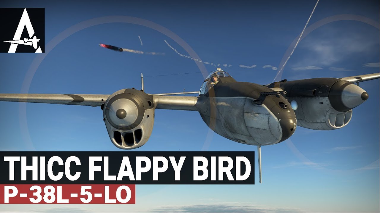 War Thunder P 38l 5 Lo 8 Kills Thicc Flappy Bird Youtube