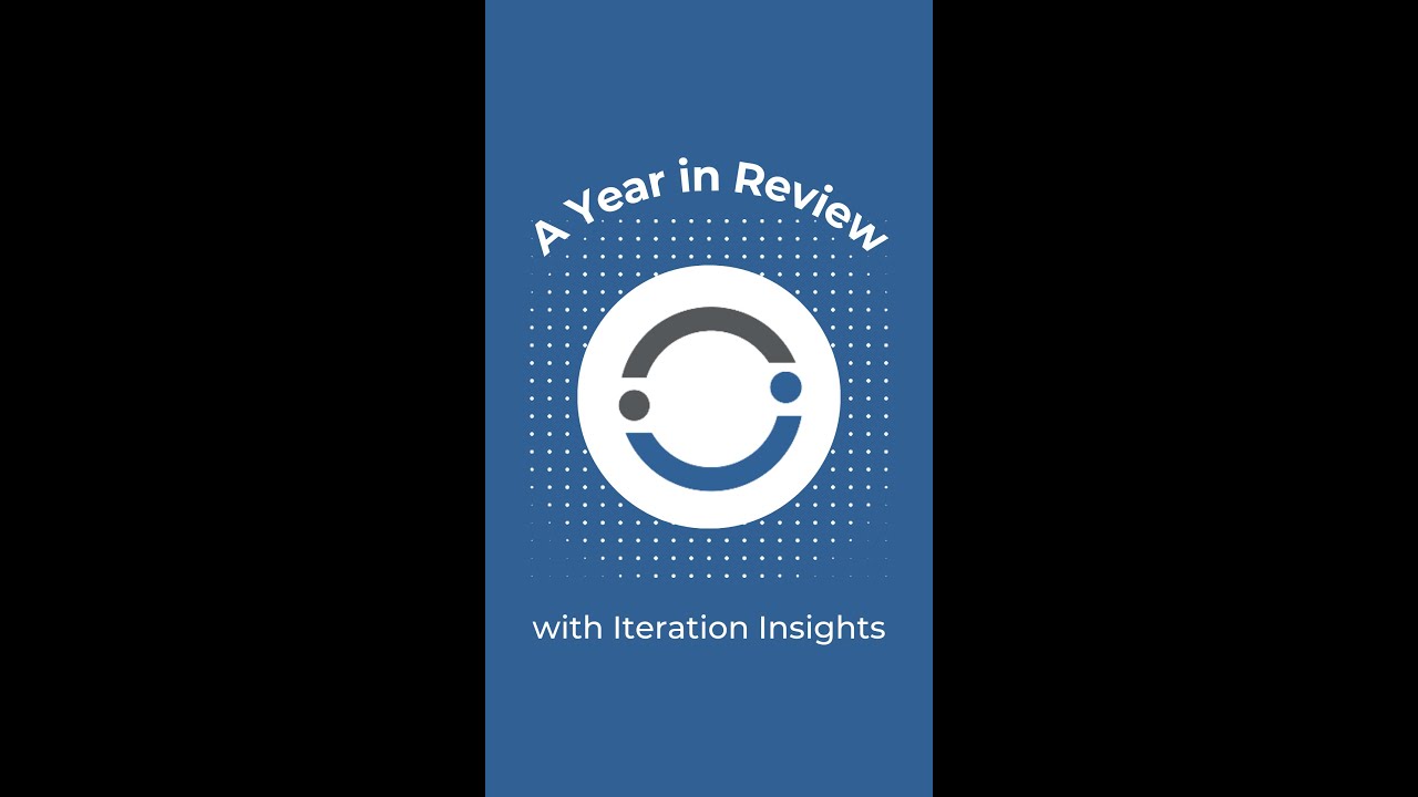 A Year In Review With Iteration Insights YouTube