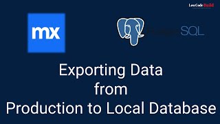 Configuring PostgreSQL in Mendix: Exporting Data from Production to Local Database 🇹🇷