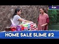 Home Sale Slime #2 | Lho Kok Ada Si Dekil?!