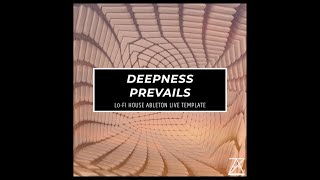 Deepness Prevails Lo-Fi House Ableton Live Template By Zonalaudio.com