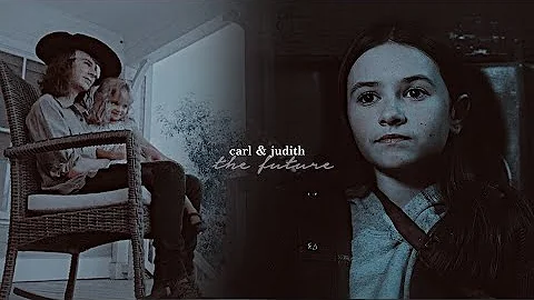 carl & judith grimes || the future my brother want...