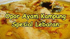 Resep Opor Ayam Kampung Super Enak Spesial Lebaran - Durasi: 2.42. 