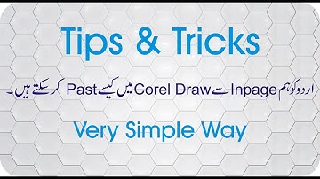 How to Write & Move Text From Inpage Urdu To CorelDraw Explained